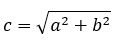 The hypotenuse is equal to the square root of a squared plus b squared