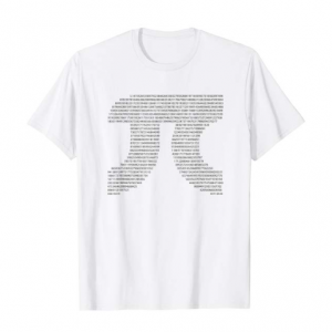 A white t-shirt with the numbers of pi forming the pi symbol on it